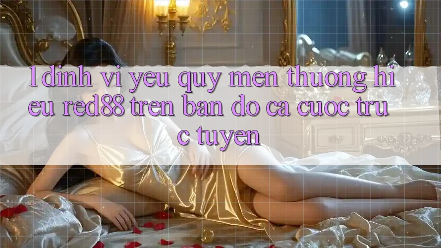 1. Định vị yêu quý mến thương hiệu Red88 trên bản đồ cá cược trực tuyến