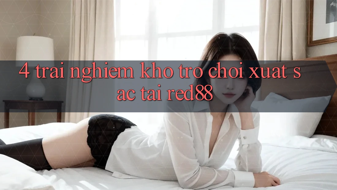 4. Trải nghiệm kho trò chơi xuất sắc tại Red88