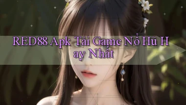 red88  apk tải game nổ hũ hay nhất