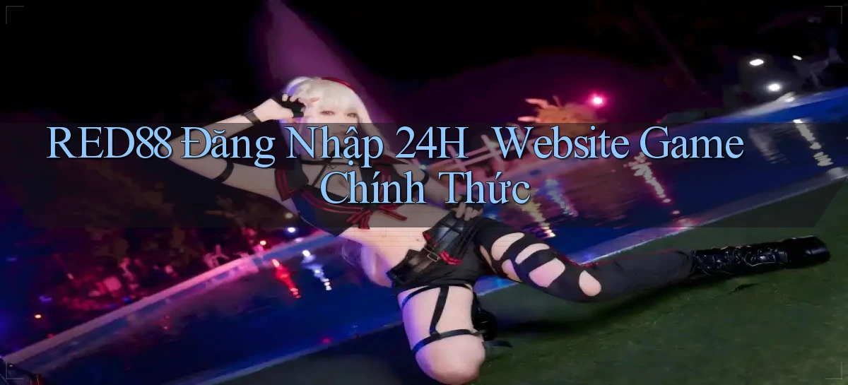 red88   Đăng Nhập 24h ｜ Website Game Chính Thức