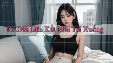 red88  liên kết mới tải xuống