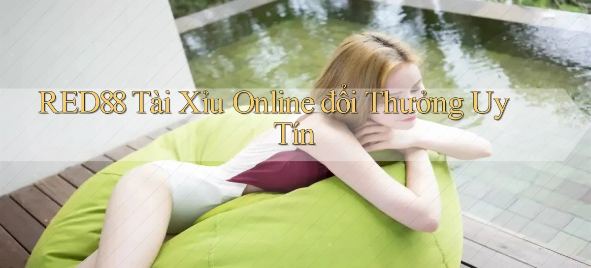 red88  tài xỉu online đổi thưởng uy tín