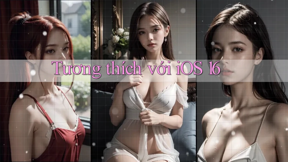 Tương thích với iOS 16